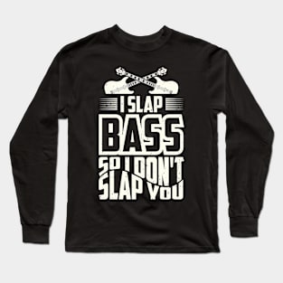 Bassist Slapping Bass Guitar Musician Long Sleeve T-Shirt